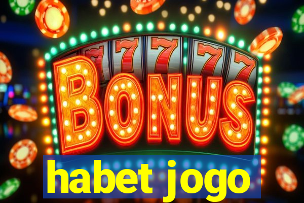 habet jogo